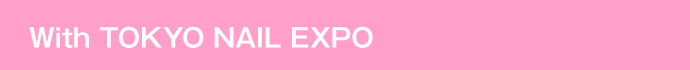 About TOKYO NAIL EXPO