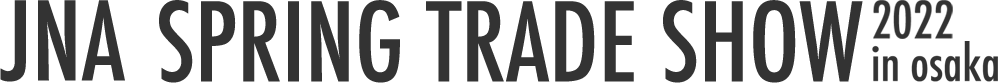 JNAスプリングトレードショー 2022
